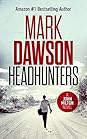 Headhunters by Mark  Dawson