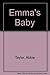 Emma's Baby by Abbie Taylor