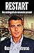 Restart: Una autobiografía de reinvención personal. (Spanish Edition)