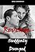 Revenge - Suddenly Dumped (Revenge Erotica Shorts Book 2)