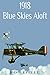 1918 Blue Skies Aloft