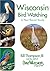 Wisconsin Bird Watching: A ...