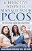 PCOS; 6 Effective Steps To Manage Your PCOS: How Small Lifestyle Changes Make A Big Difference
