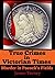 True Crimes in Victorian Times by James Tierney