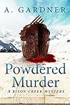 Powdered Murder by A. Gardner