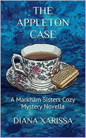 The Appleton Case (Markham Sisters #1)