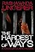 The Hardest of Ways (The Ce...