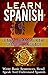 Spanish: Learn And Master T...