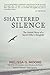 Shattered Silence: The Untold Story of a Serial Killer's Daughter