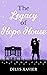 The Legacy of Hope House
