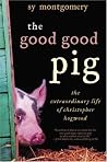 The Good Good Pig...