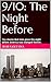 9/10: The Night Before: Ten stories that take place the night before America was changed forever.