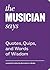 The Musician Says: Quotes, Quips, and Words of Wisdom