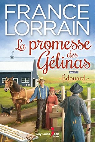 Édouard (La promesse des Gélinas #2)