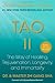 Tao II: The Way of Healing,...