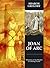 Joan of Arc history. Memories of the Maiden.: Learn Joan of Arc story, told by the lifelong friend (Powerful women Book 1)