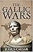 The Gallic Wars by Gaius Julius Caesar