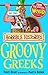 Groovy Greeks by Terry Deary