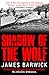Shadow of the Wolf by James Barwick