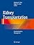 Kidney Transplantation: Practical Guide to Management