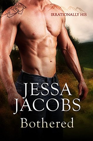 Bothered (Irrationally His #1)