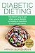 Diabetic Dieting by Armin Bergmann