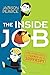 The Inside Job: And Other S...