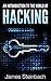 An Introduction To The World Of Hacking