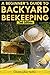 Beekeeping: A Beginner's Gu...