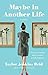 Maybe in Another Life by Taylor Jenkins Reid