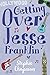 Getting over Jesse Franklin
