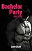 Bachelor Party Secrets (Straight Male Turned Gay Erotica)
