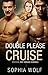 Double Pleasure Cruise