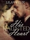 Book cover for His Haunted Heart