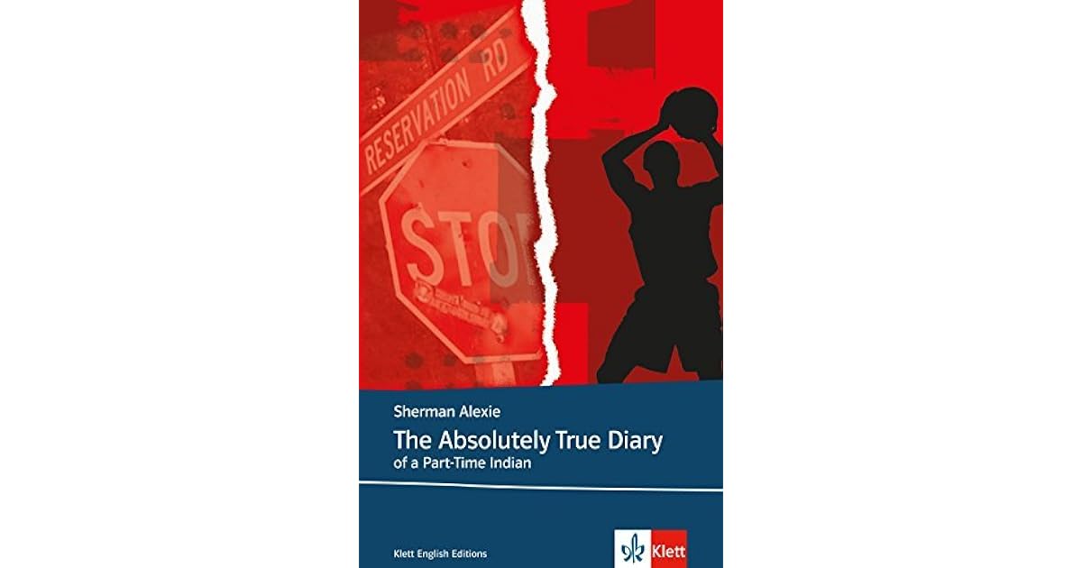 The Absolutely True Diary of a Part-Time Indian by Sherman Alexie