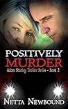 Positively Murder