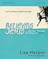 Believing Jesus B...