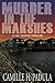 Murder In The Marshes: A "CC" Giovani Thriller ("CC" Giovani Thrillers Book 3)
