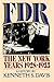 FDR: The New York Years 192...