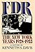 FDR: The New York Years 1928-1933