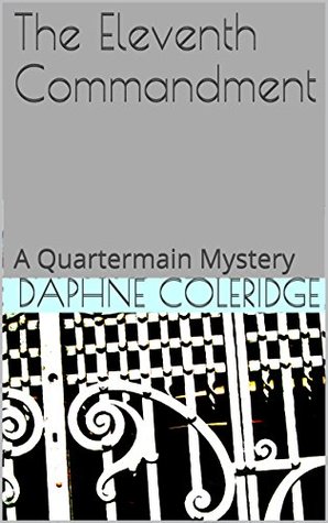 The Eleventh Commandment: A Quartermain Mystery (Kindle Edition)