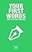 Your first words: How to st...