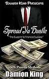 Spread Ya Hustle: The Blueprint To Financial Success