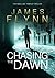 Chasing The Dawn by James  Flynn