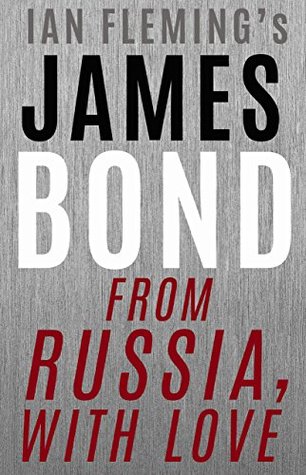 From Russia, With Love: The Fifth James Bond Novel