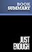 Summary: Just Enough: Review and Analysis of Nash and Stevenson's Book
