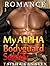 My Alpha Bodyguard Soldier