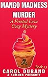 Mango Madness Murder by Carol Durand