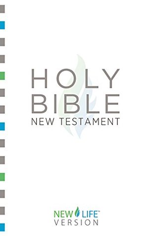 Holy Bible: New Testament: New Life Version