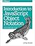 Introduction to JavaScript Object Notation: A To-the-Point Guide to JSON